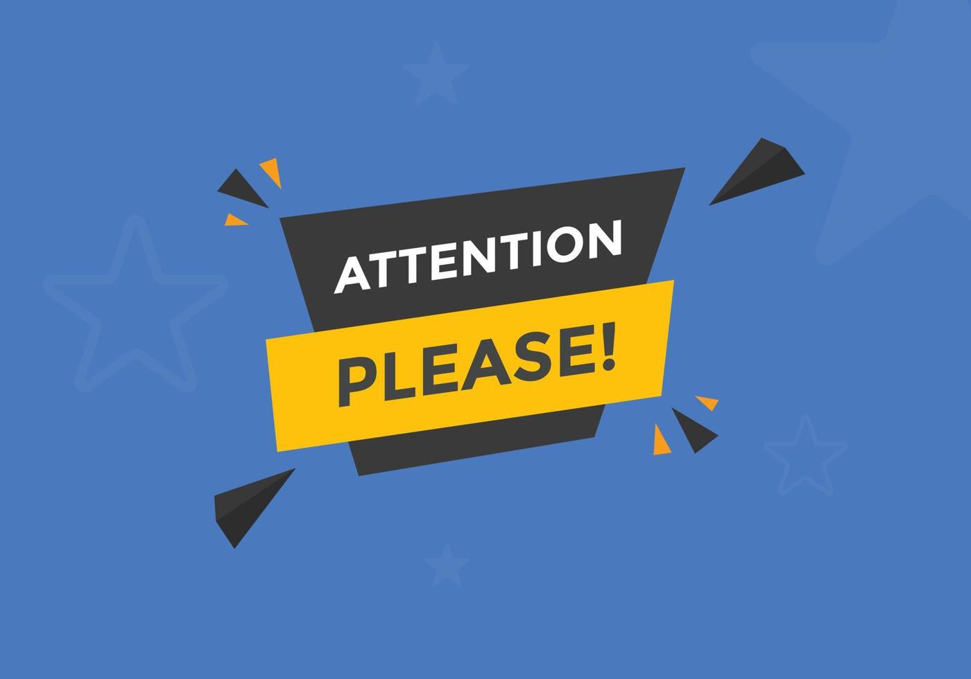 Attention please button. Attention please text template for website. Attention please icon flat style vector