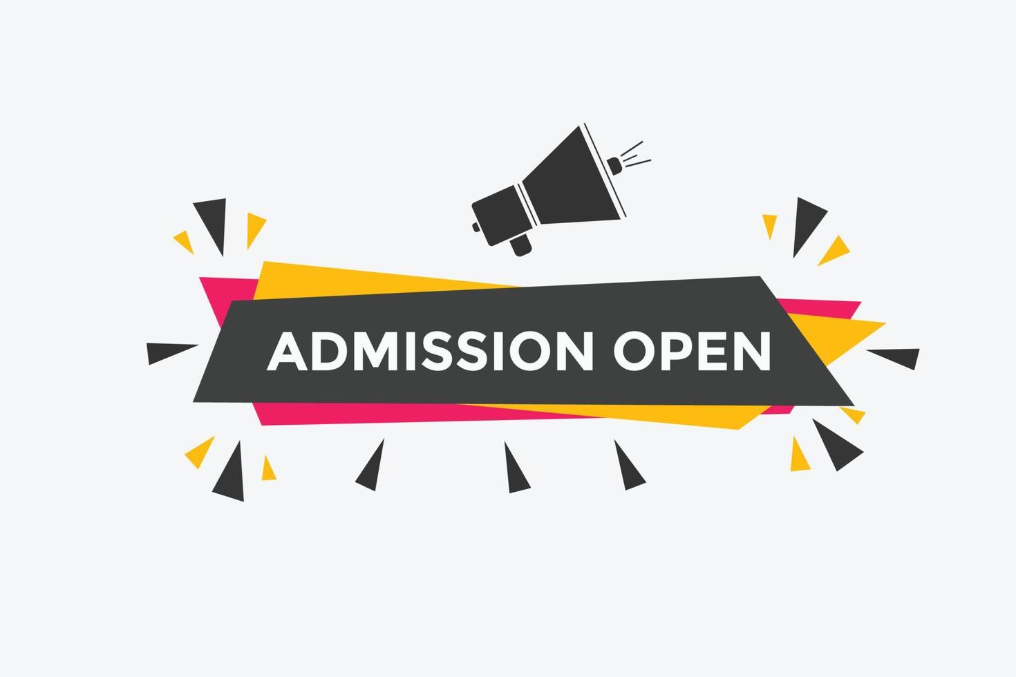 Admission open banner. Admission open banner text web button template. vector