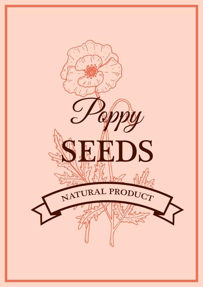 Hand drawn vintage poppy seeds packaging design. Vector illustration in sketch style