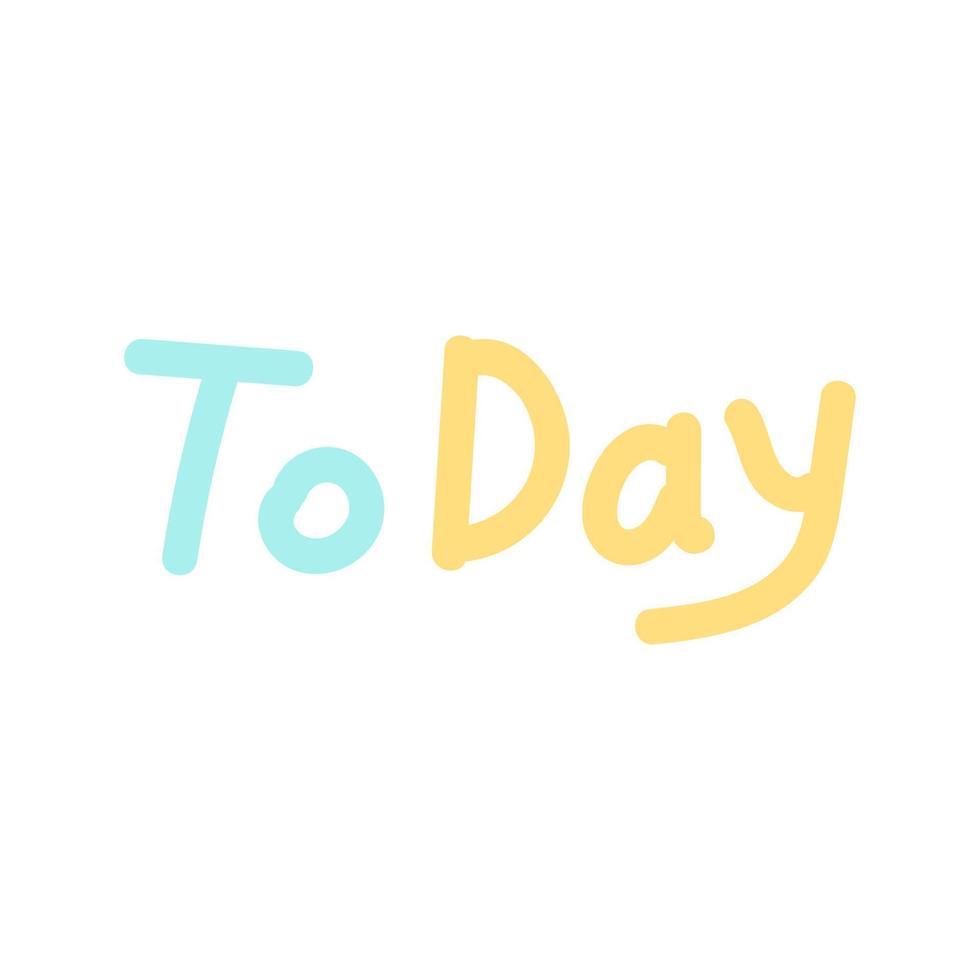 Vector black lettering Today isolated on white background