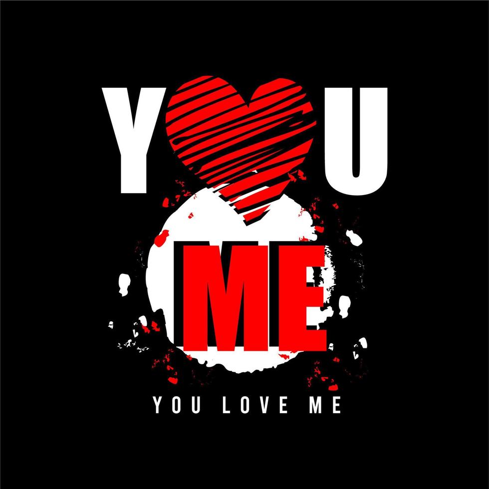 You Love Me design vector