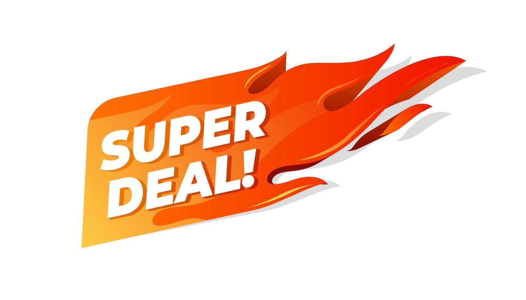 Super deal flaming label. Sale promotion banner. vector