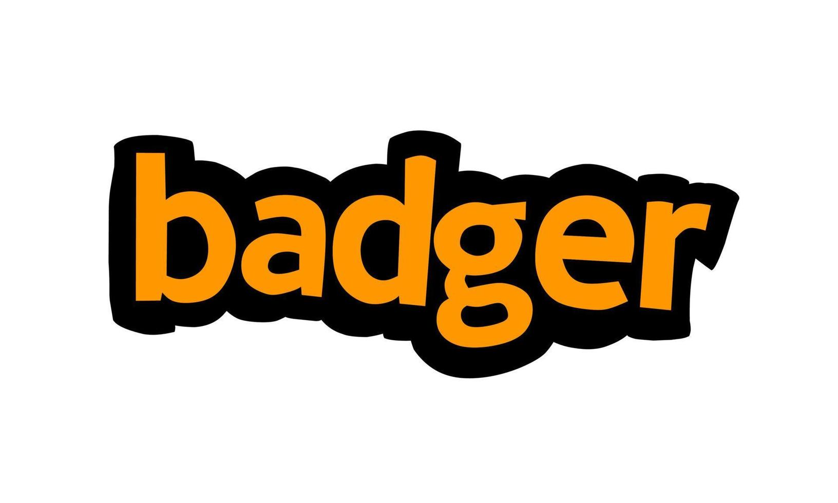 BADGER writing vector design on white background