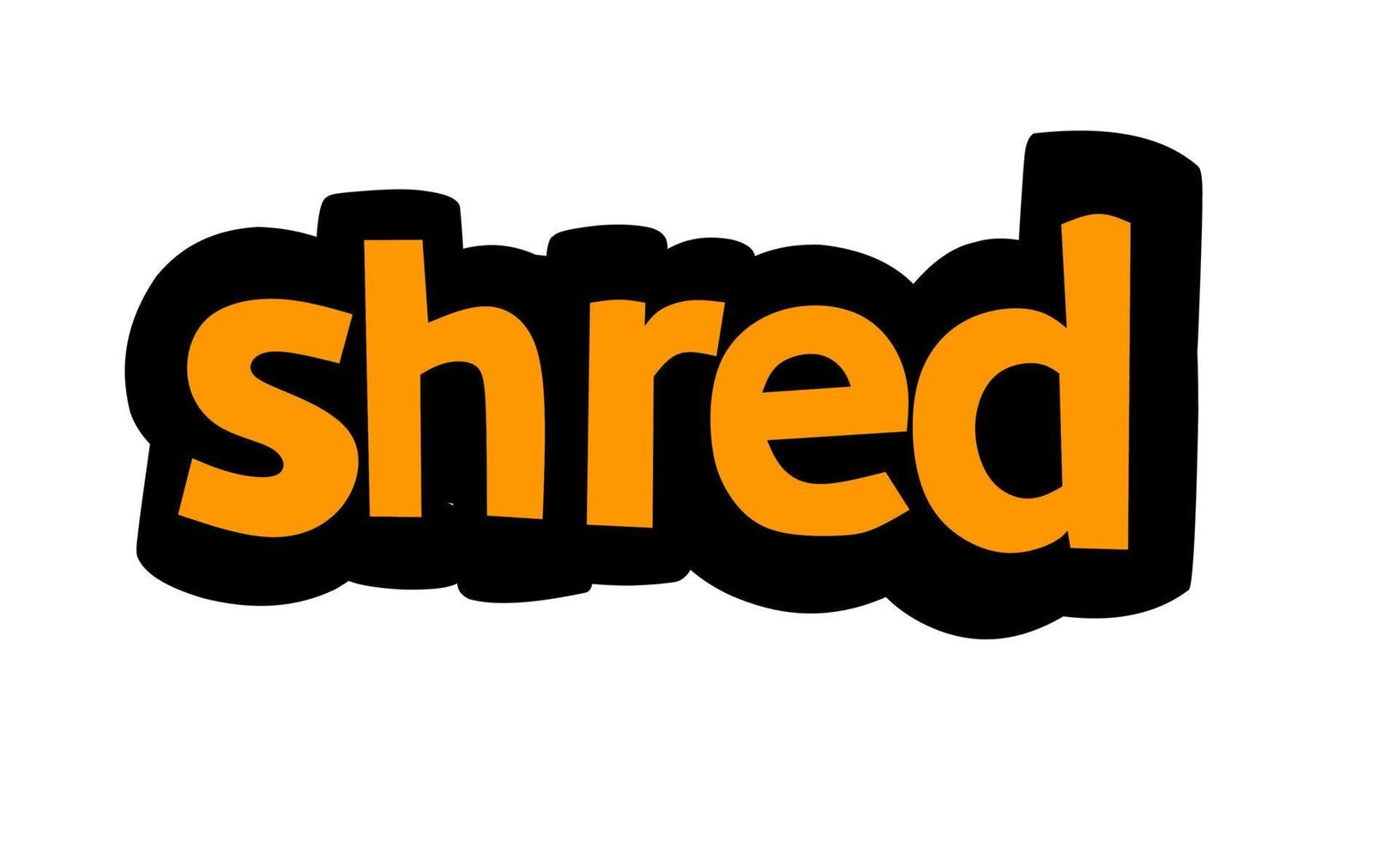 SHRED writing vector design on white background