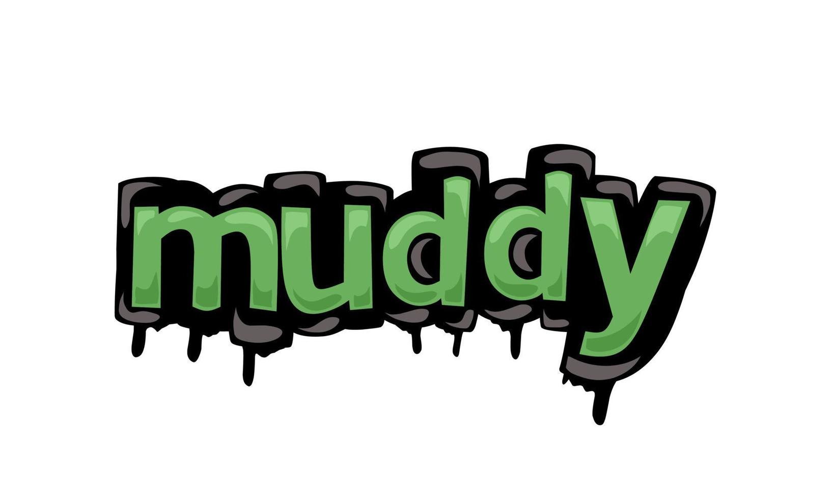 MUDDY writing vector design on white background