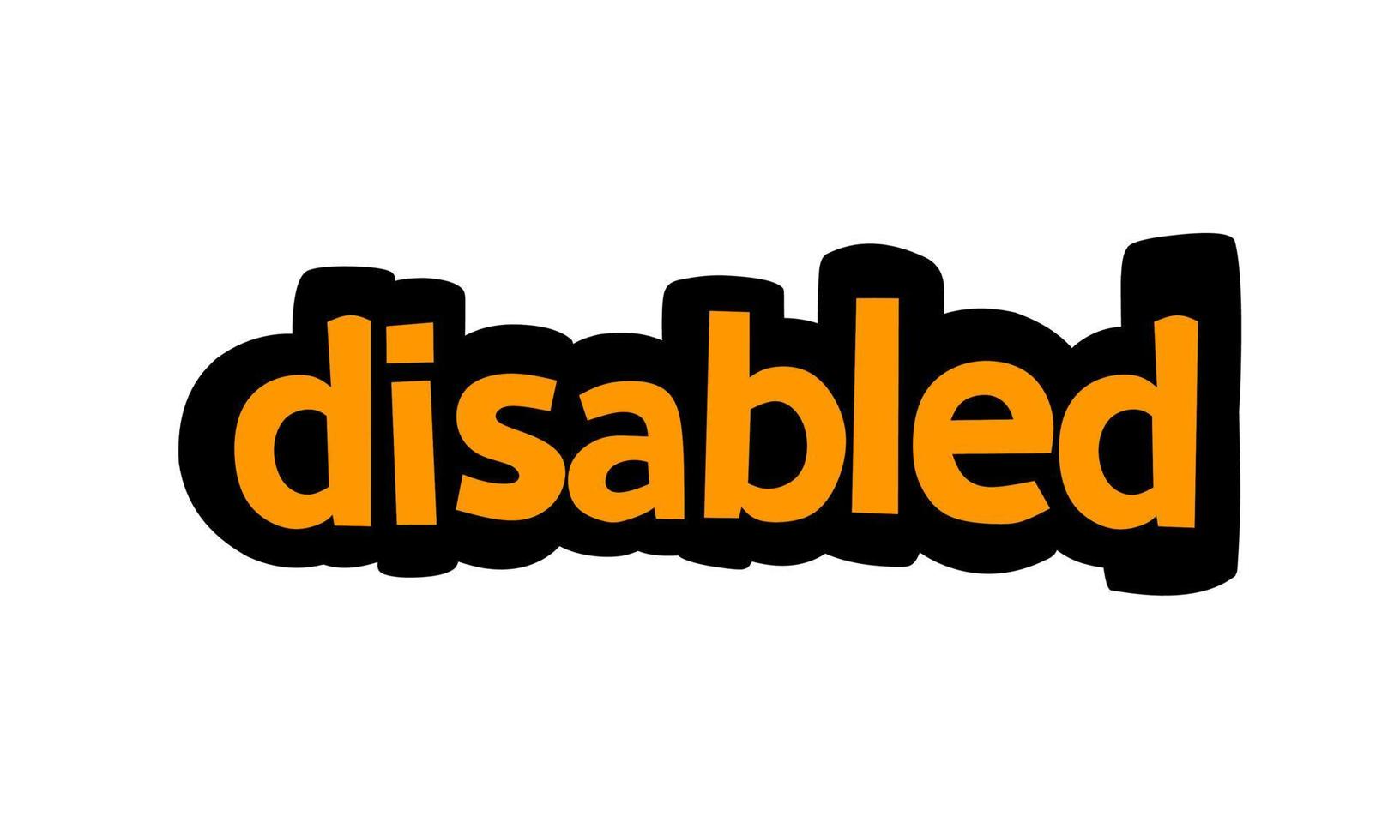 DISABLED writing vector design on white background