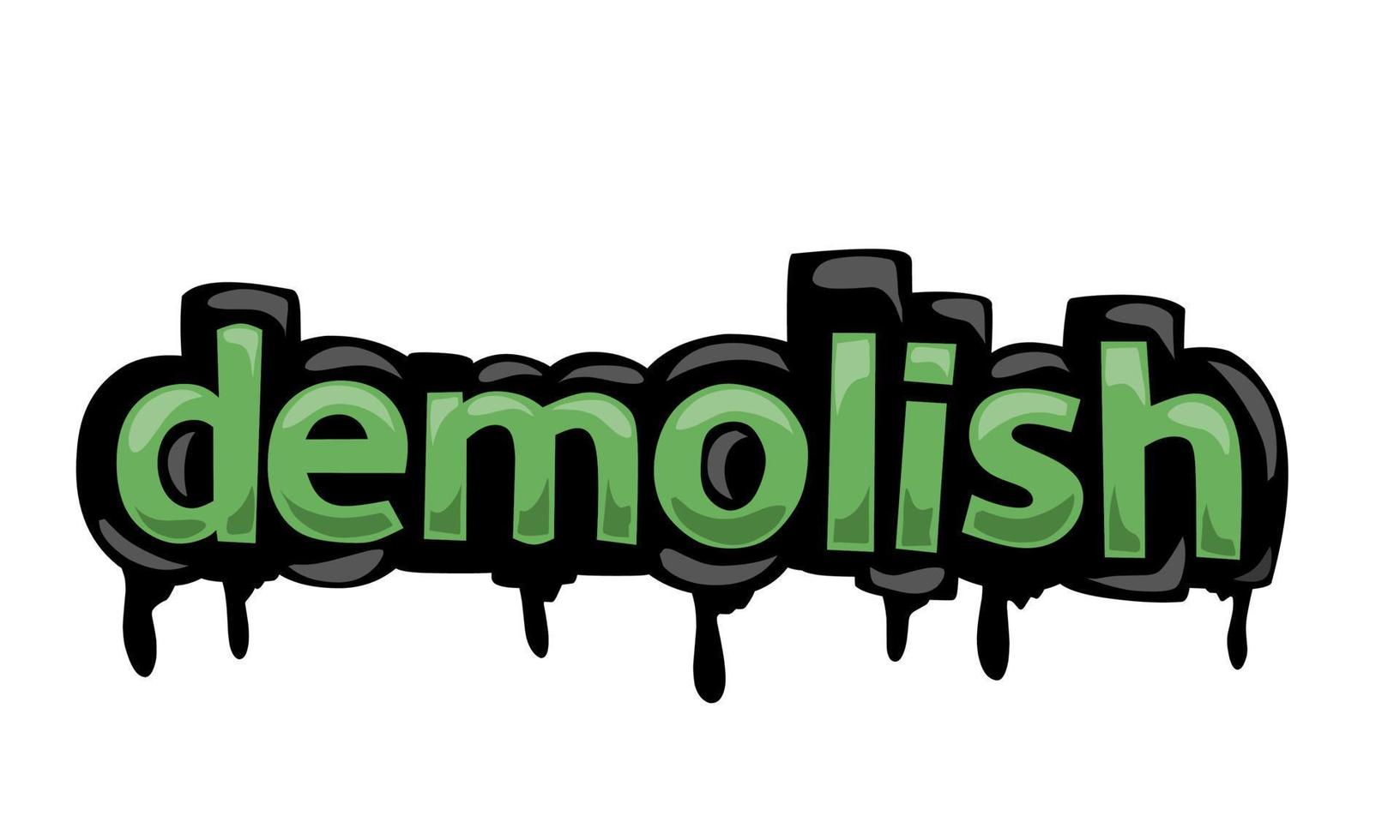 DEMOLISH writing vector design on white background