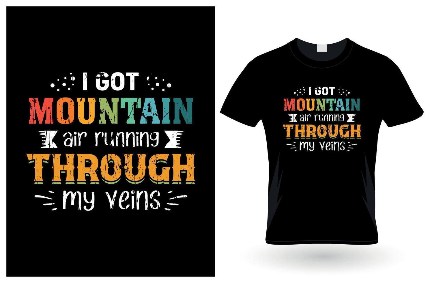 i got mountain air running through my veins t-Shirt design vector