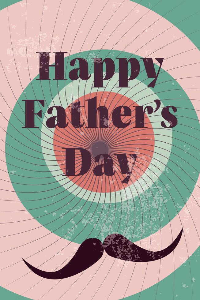 Happy Father's Day greeting card with mustache. Retro vintage style. Vector illustration for poster, party invitation, postcard, cover, wallpaper