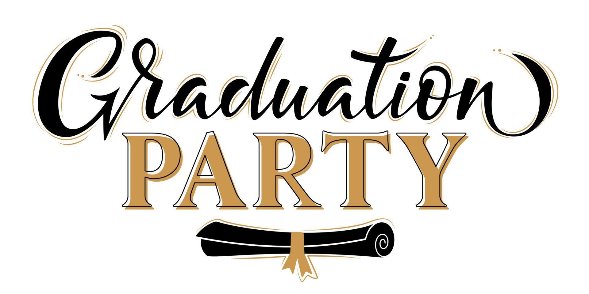 Graduation Party Hand Lettering Greeting Sign with Diploma vector