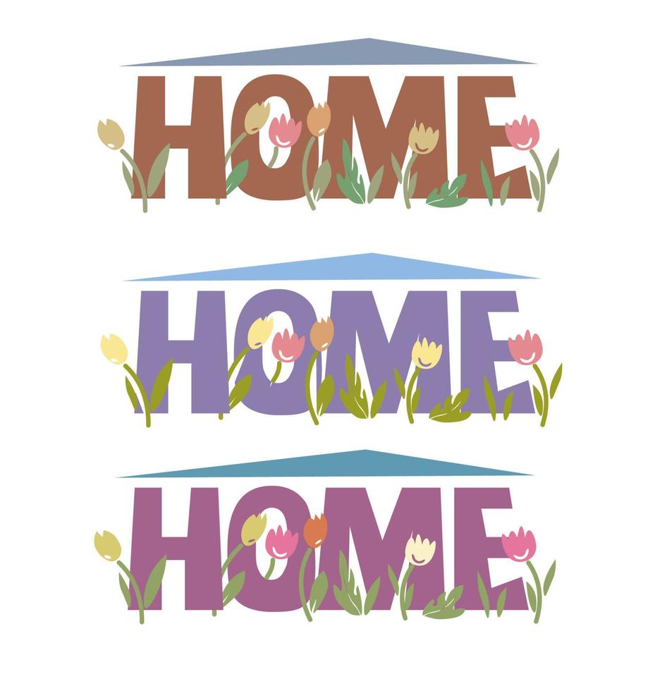 conjunto de colores hogar dulce hogar. impresión de letras hechas a mano. flores y hojas. Imágenes de vectores