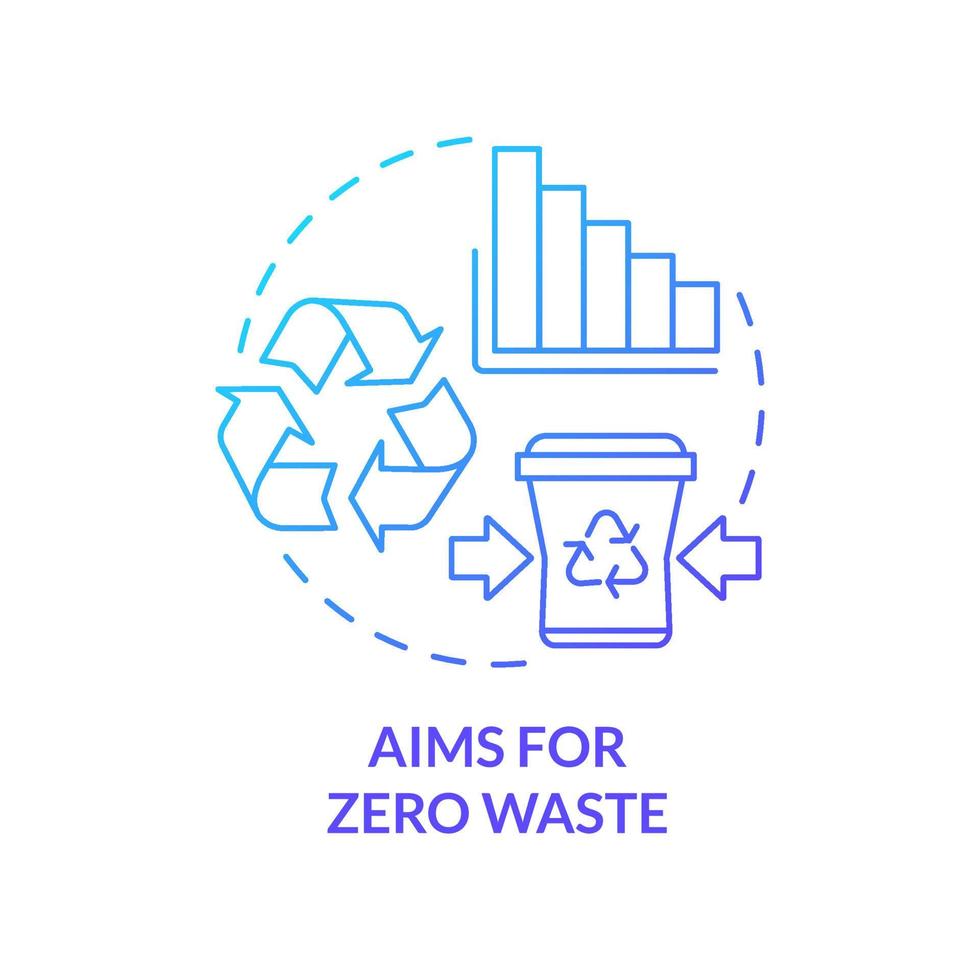 Aims for zero waste blue gradient concept icon. Benefit of circular economy abstract idea thin line illustration. Reusing and recycling materials. Isolated outline drawing. vector