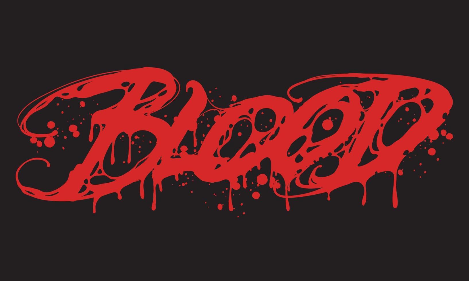 letras de sangre. ilustración vectorial para su tarjeta, diseño de impresión de camisetas vector