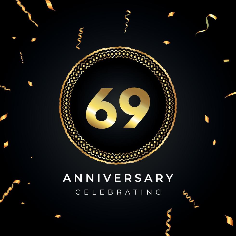 Celebración del aniversario de 69 años con marco circular y confeti dorado aislado en fondo negro. diseño vectorial para tarjetas de felicitación, fiesta de cumpleaños, boda, fiesta de eventos. Logotipo de aniversario de 69 años. vector