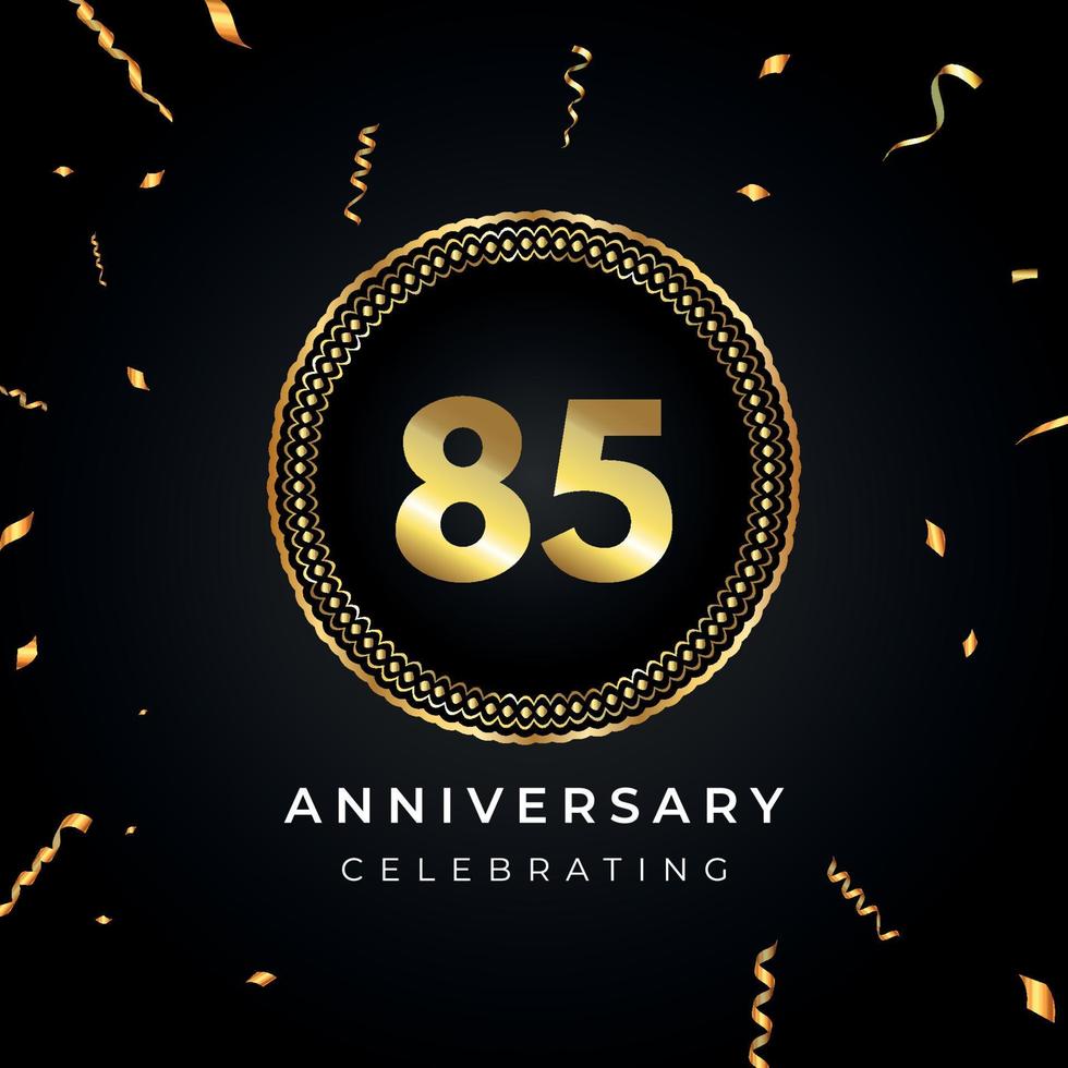 85 years anniversary celebration with circle frame and gold confetti isolated on black background. Vector design for greeting card, birthday party, wedding, event party. 85 years Anniversary logo.