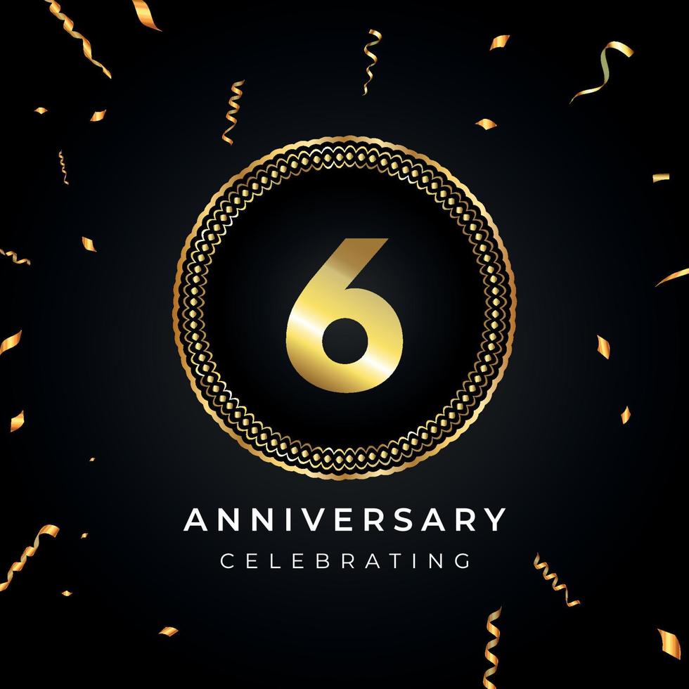 6 years anniversary celebration with circle frame and gold confetti isolated on black background. Vector design for greeting card, birthday party, wedding, event party. 6 years Anniversary logo.