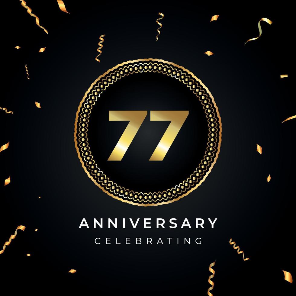77 years anniversary celebration with circle frame and gold confetti isolated on black background. Vector design for greeting card, birthday party, wedding, event party. 77 years Anniversary logo.