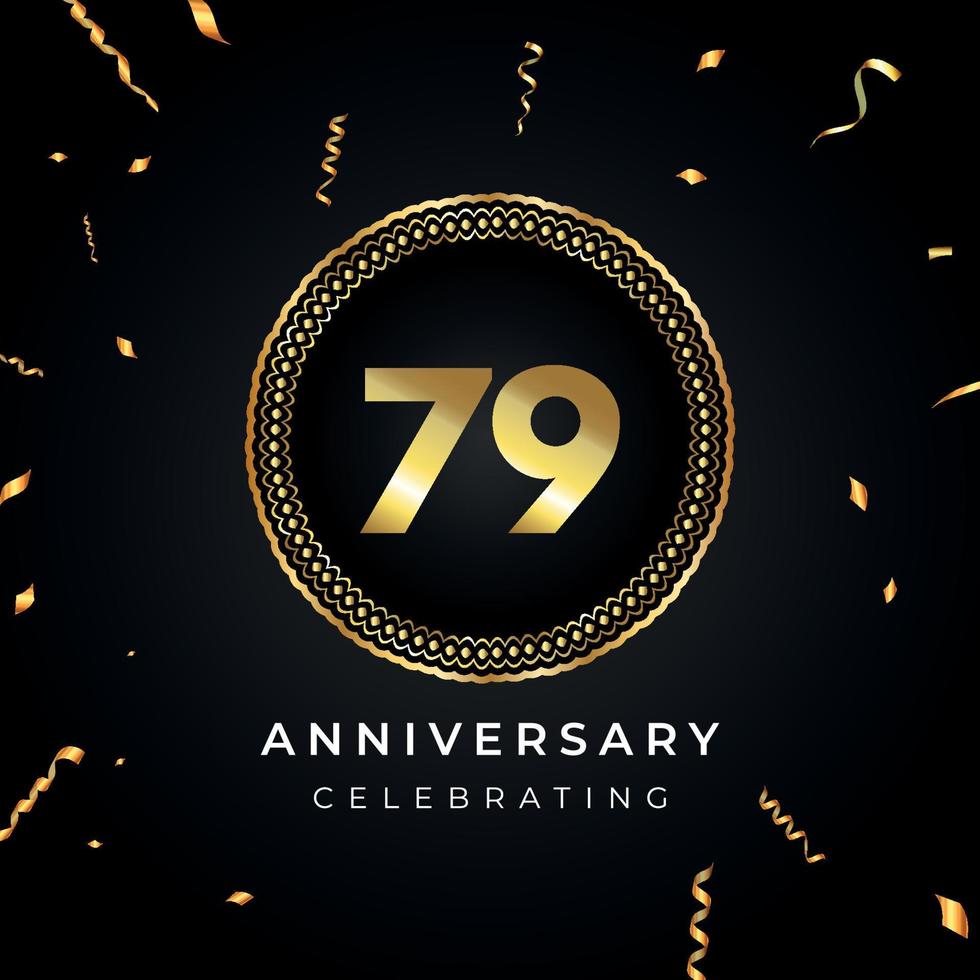 79 years anniversary celebration with circle frame and gold confetti isolated on black background. Vector design for greeting card, birthday party, wedding, event party. 79 years Anniversary logo.