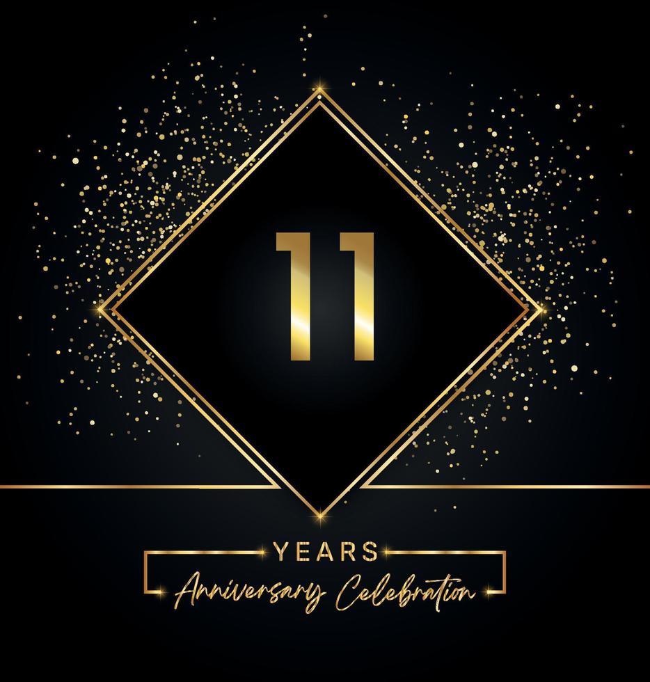 11 years anniversary celebration with golden frame and gold glitter on black background. Vector design for greeting card, birthday party, wedding, event party, invitation. 11 years Anniversary logo.