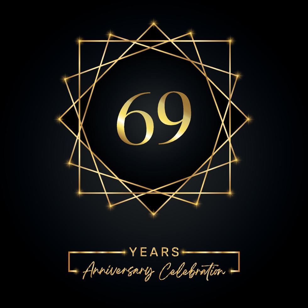 69 years Anniversary Celebration Design. 69 anniversary logo with golden frame isolated on black background. Vector design for anniversary celebration event, birthday party, greeting card.