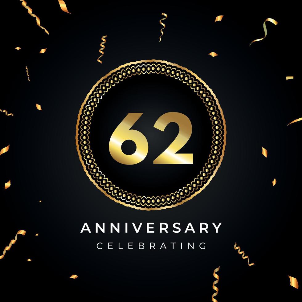 62 years anniversary celebration with circle frame and gold confetti isolated on black background. Vector design for greeting card, birthday party, wedding, event party. 62 years Anniversary logo.