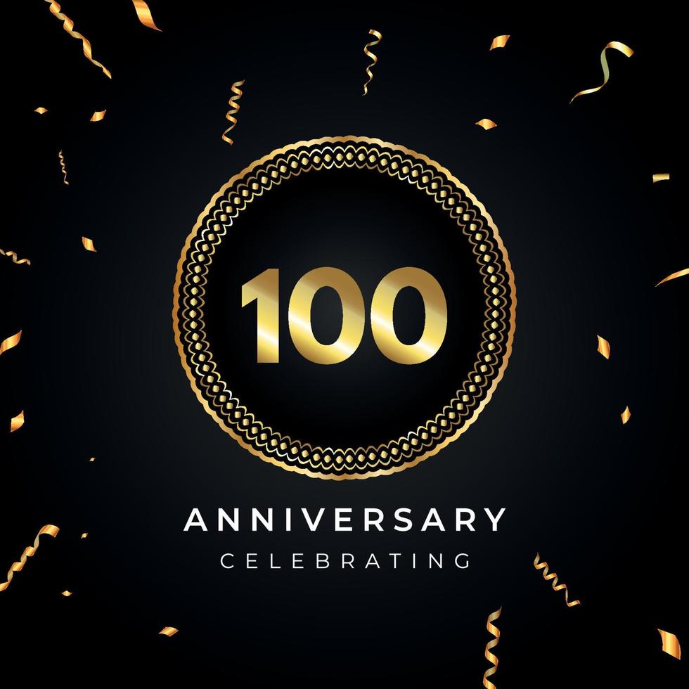 100 years anniversary celebration with circle frame and gold confetti isolated on black background. Vector design for greeting card, birthday party, wedding, event party. 100 years Anniversary logo.