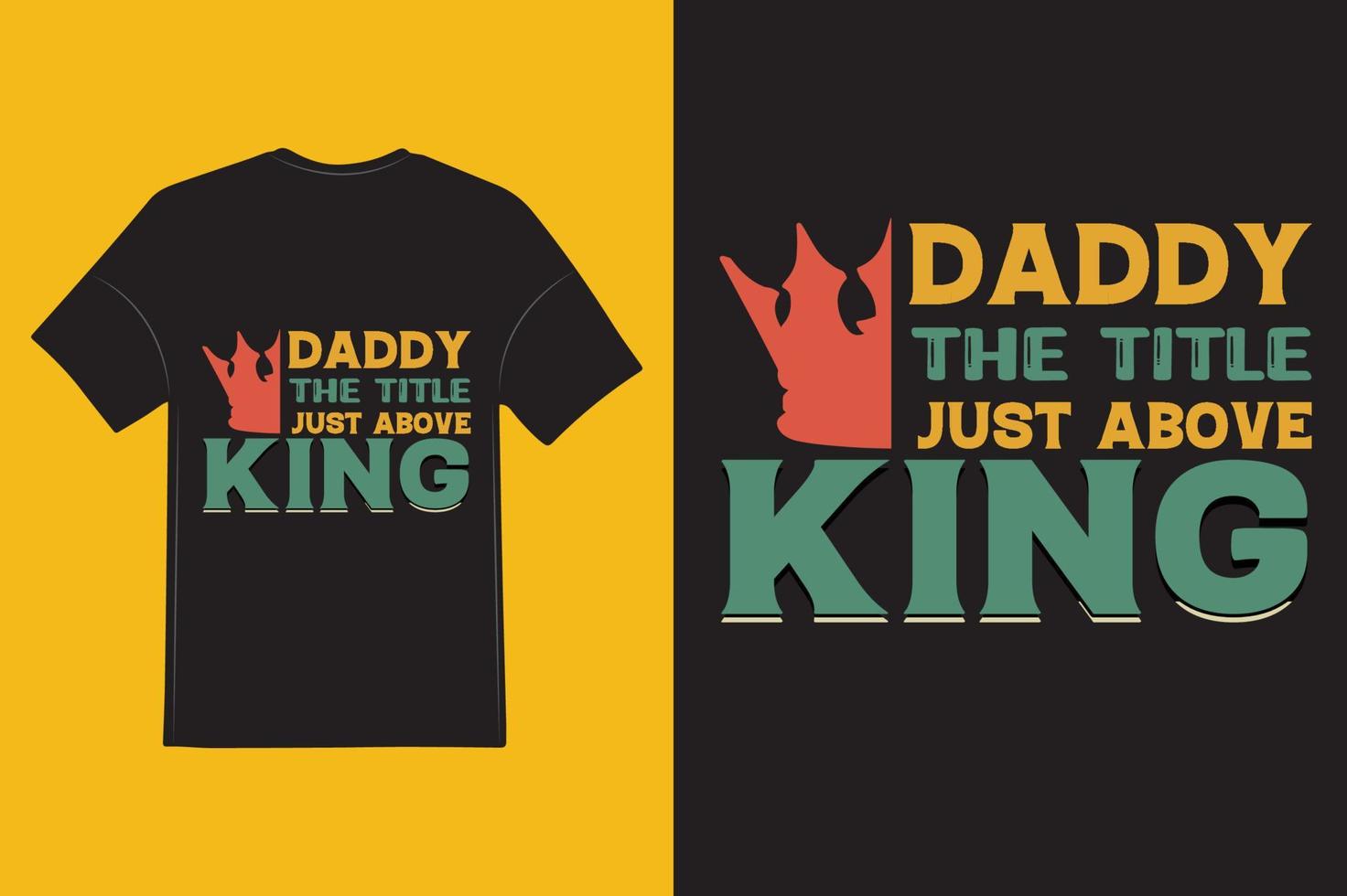 DADDY THE TITLE JUST ABOVE KING vector