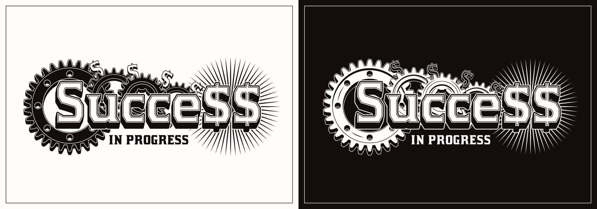 Monochrome vintage label with dollar sign, gearwheels, short motivational phrase Success in progress. Concept of success and wealth. Vector emblem. Good for craft design.