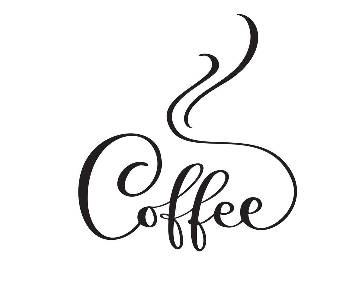 Vector logo of coffee calligraphic text with steam. Black and white handwritten lettering word for icon cafe, menu, textile material
