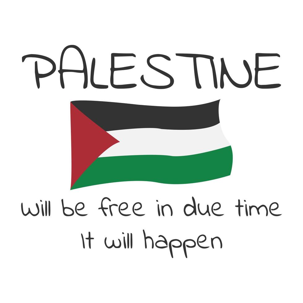 Palestine will be free. Vector illustration