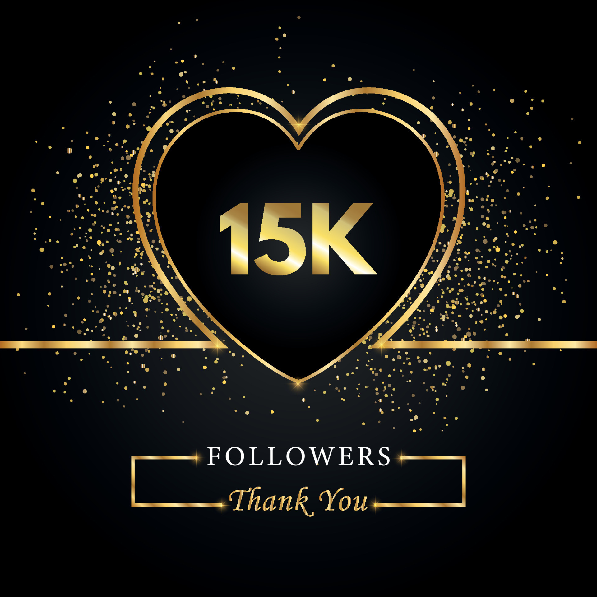 Thank you 15K or 15 thousand followers with heart and gold glitter