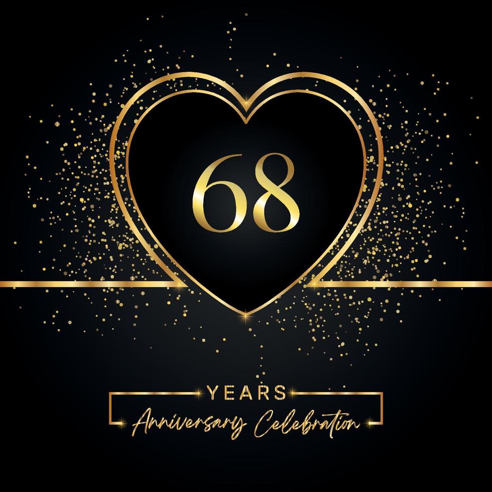 68 years anniversary celebration with gold heart and gold glitter on black background. Vector design for greeting, birthday party, wedding, event party. 68 years anniversary logo
