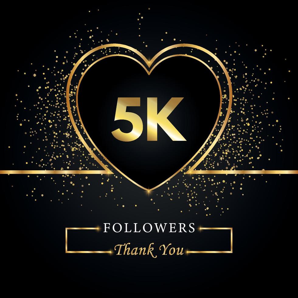 Thank you 5K or 5 thousand followers with heart and gold glitter isolated on black background. Greeting card template for social networks friends, and followers. Thank you, followers, achievement. vector