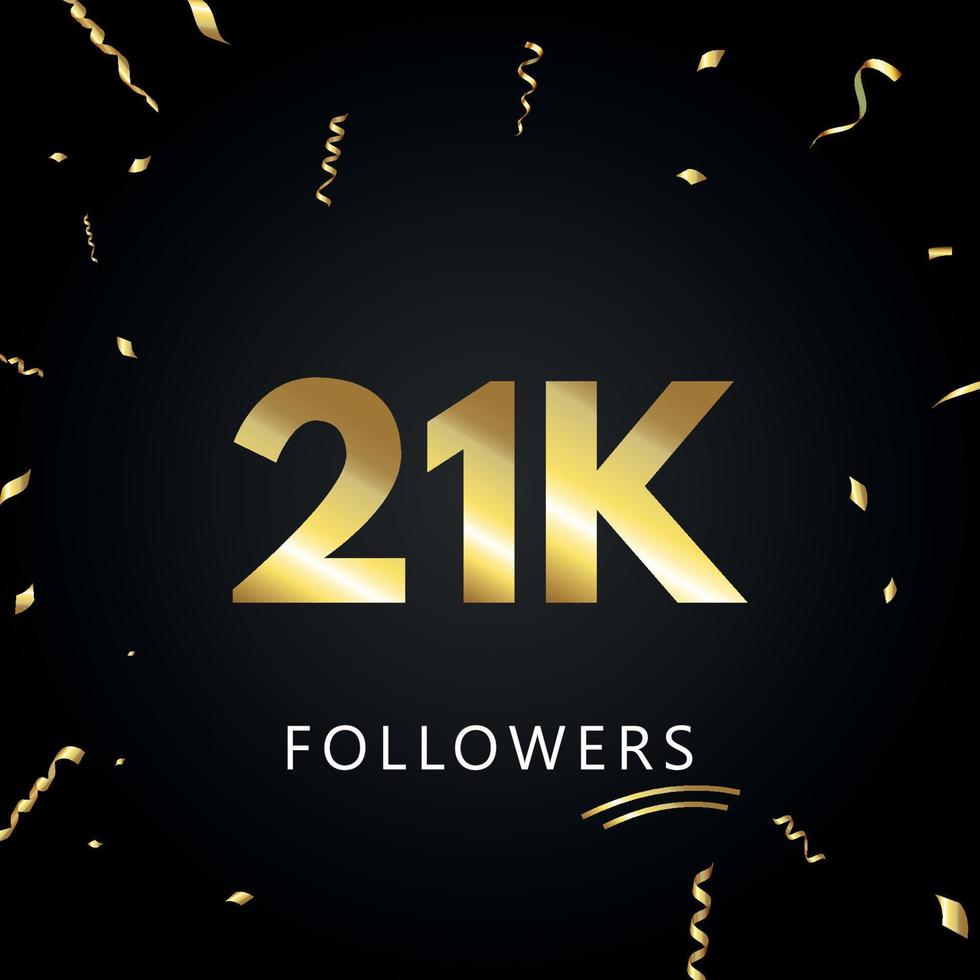 21k o 21 mil seguidores con confeti dorado aislado en fondo negro. plantilla de tarjeta de felicitación para redes sociales amigos y seguidores. gracias, seguidores, logro. vector