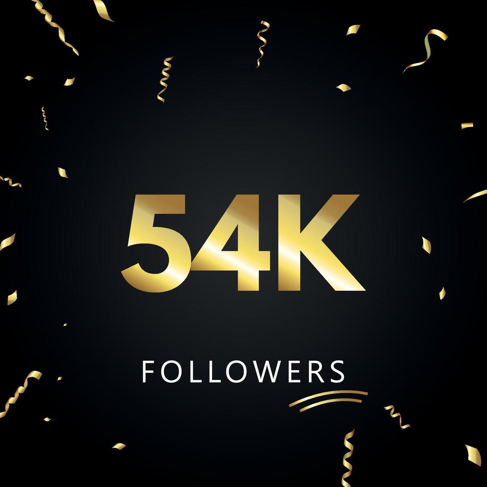 54k o 54 mil seguidores con confeti dorado aislado en fondo negro. plantilla de tarjeta de felicitación para amigos y seguidores de las redes sociales. gracias, seguidores, logro. vector