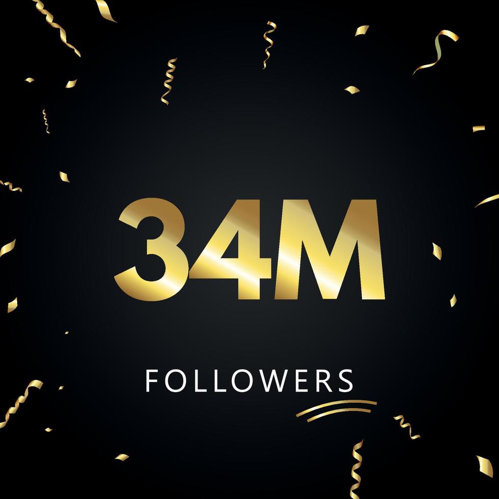 34m o 34 millones de seguidores con confeti dorado aislado en fondo negro. plantilla de tarjeta de felicitación para amigos y seguidores de las redes sociales. gracias, seguidores, logro. vector