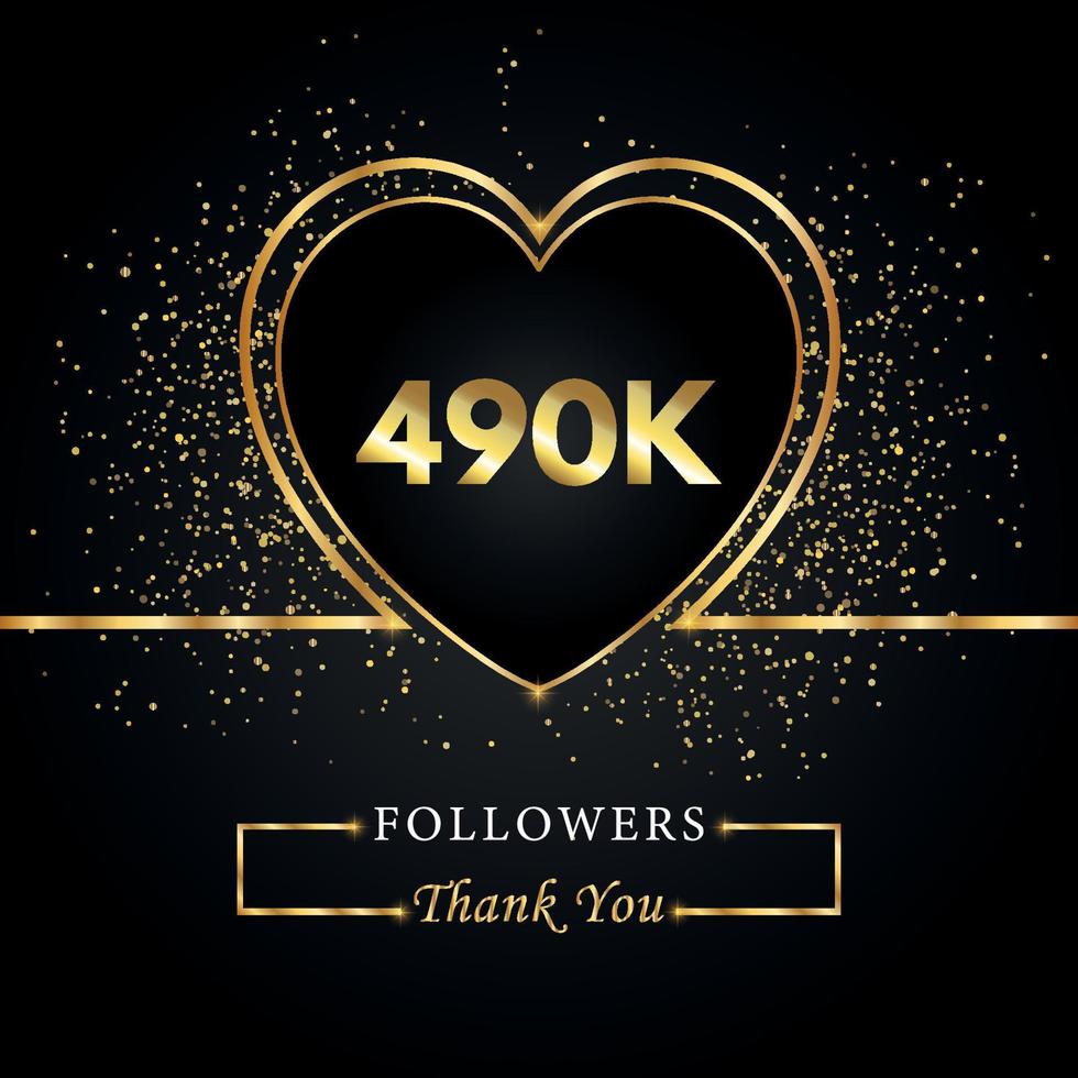 490k o 490 mil seguidores con brillo de corazón y oro aislado sobre fondo negro. plantilla de tarjeta de felicitación para amigos y seguidores de las redes sociales. gracias, seguidores, logro. vector