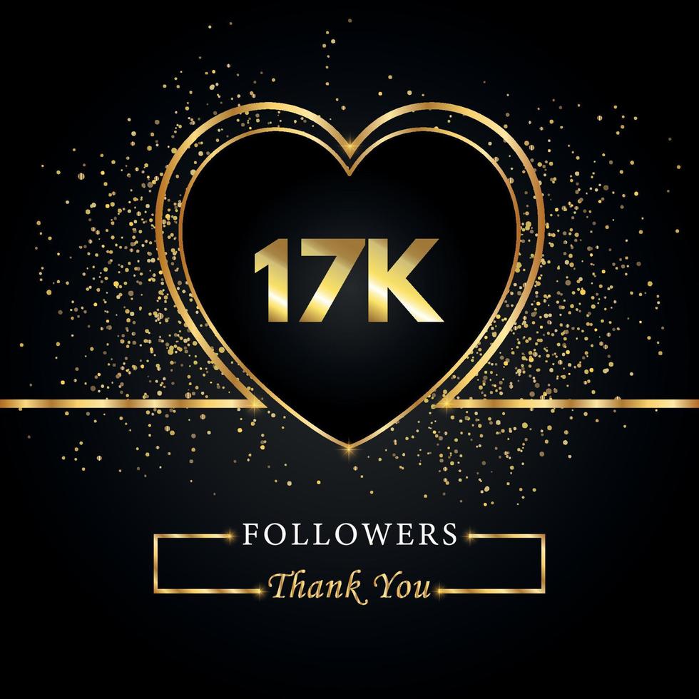 gracias 17k o 17 mil seguidores con corazón y brillo dorado aislado en fondo negro. plantilla de tarjeta de felicitación para amigos y seguidores de las redes sociales. gracias, seguidores, logro. vector