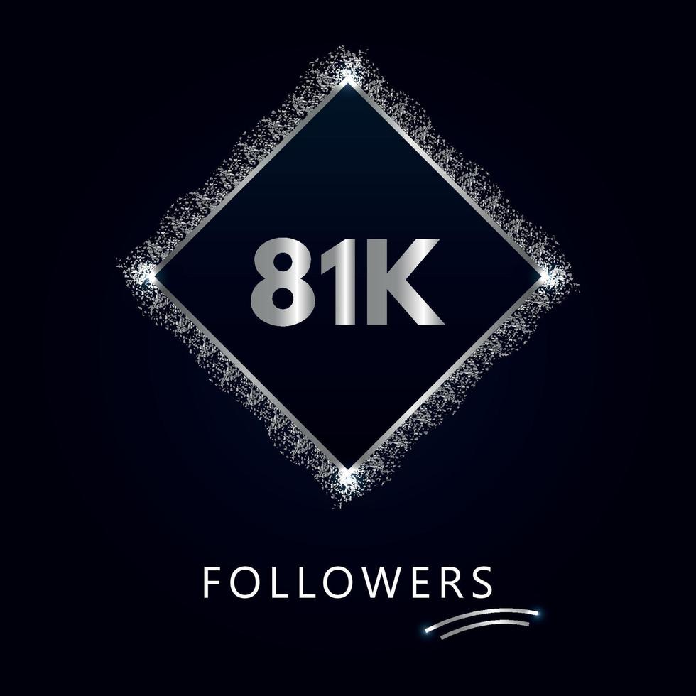 81k o 81 mil seguidores con marco y brillo plateado aislado sobre fondo azul marino oscuro. plantilla de tarjeta de felicitación para redes sociales amigos y seguidores. gracias, seguidores, logro. vector