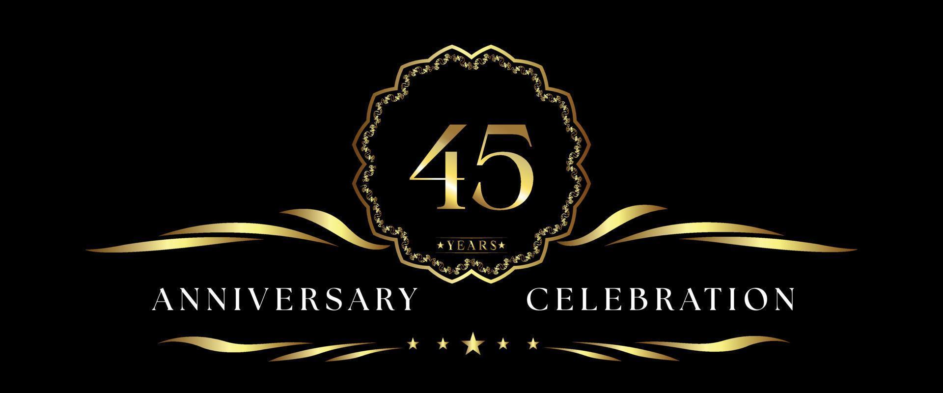 45 years anniversary celebration with gold decorative frame isolated on black background. Vector design for greeting card, birthday party, wedding, event party, ceremony. 45 years Anniversary logo.