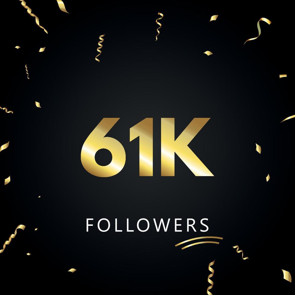 61k o 61 mil seguidores con confeti dorado aislado en fondo negro. plantilla de tarjeta de felicitación para redes sociales amigos y seguidores. gracias, seguidores, logro. vector