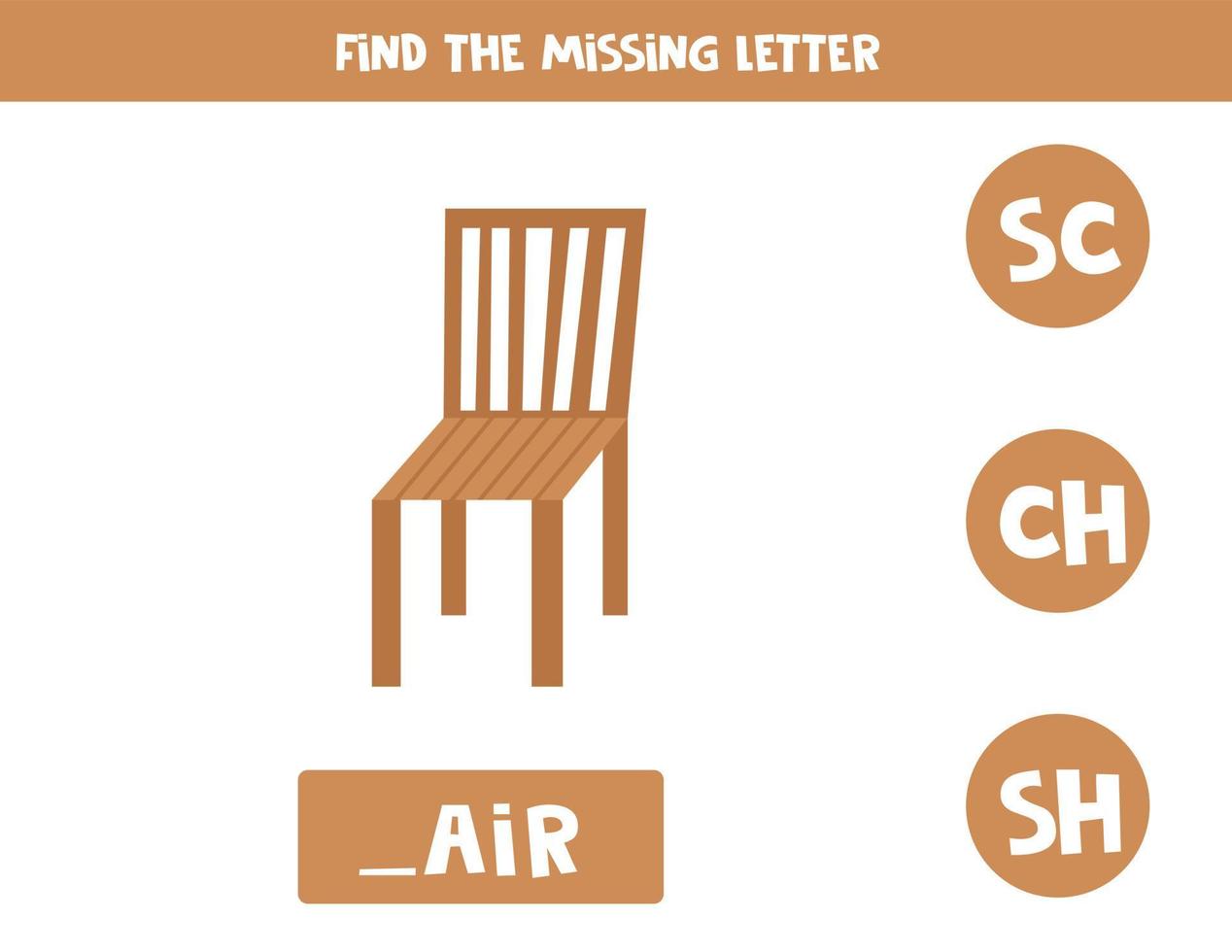 Find missing letter with wooden chair. Spelling worksheet. vector