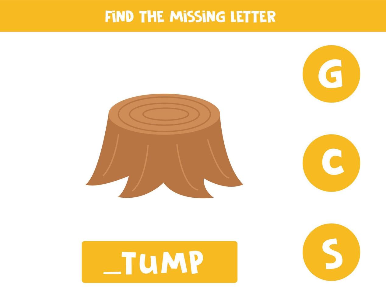 Find missing letter with cartoon stump. Spelling worksheet. vector