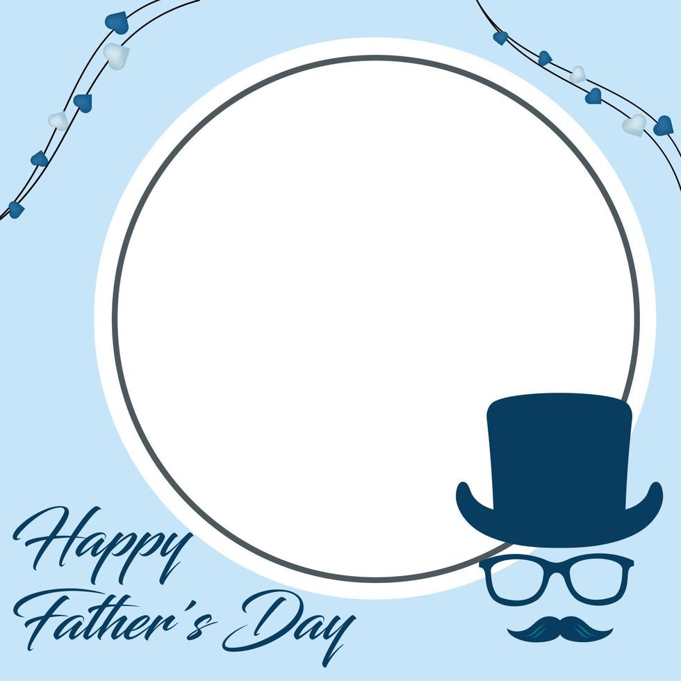 Stylish Fathers Day greeting blue color design. Modern Social media frame for father's day. Beautiful happy father's day frame for social media blue color. vector