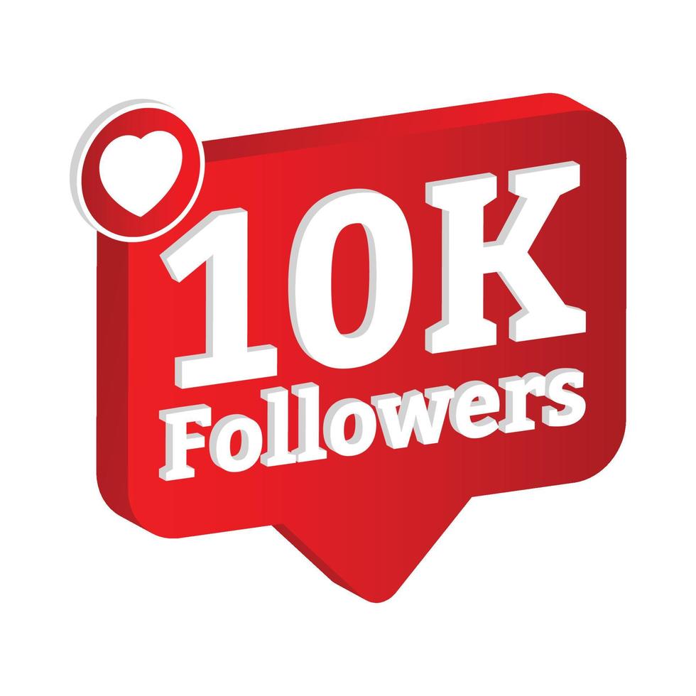 10K follower celebration 3D badge collection. Thanksgiving for 10K followers vector illustration. Metallic red color 10K follower badge celebration with love shape.10K follower celebration 3D