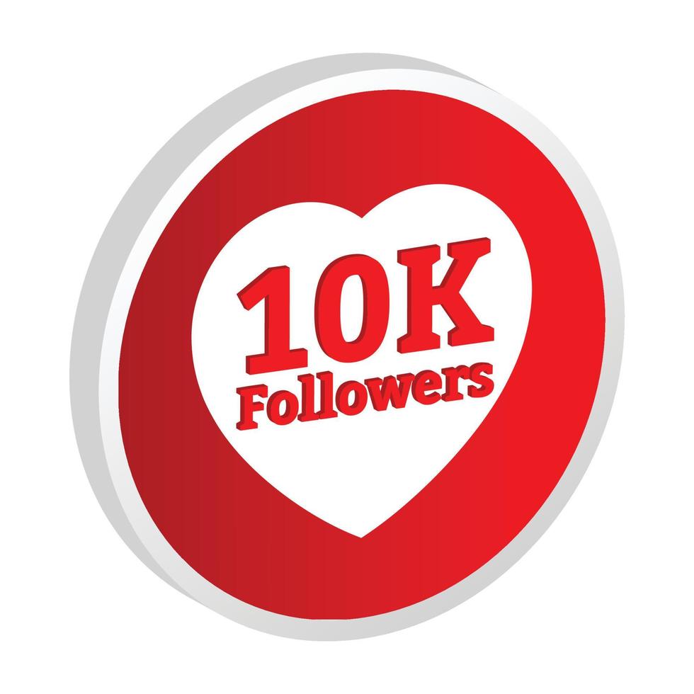 10K follower celebration 3D badge collection. Thanksgiving for 10K followers vector illustration. 3D Red color 10K follower badge celebration with love shape.