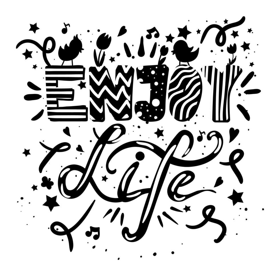 Enjoy Life Lettering In black white colors vector