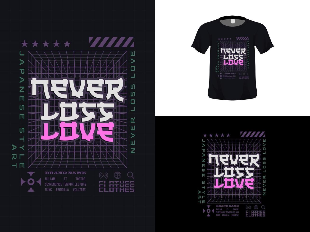 Tshirt typography quote design, Never Loss Love for print. Poster template, Premium Vector. vector