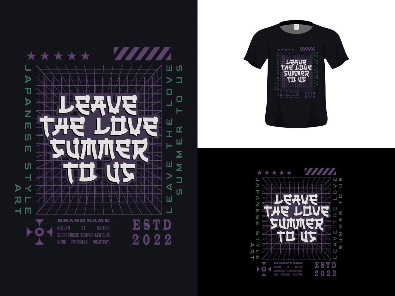 Tshirt typography quote design, Leave The Love Summer To us for print. Poster template, Premium Vector. vector