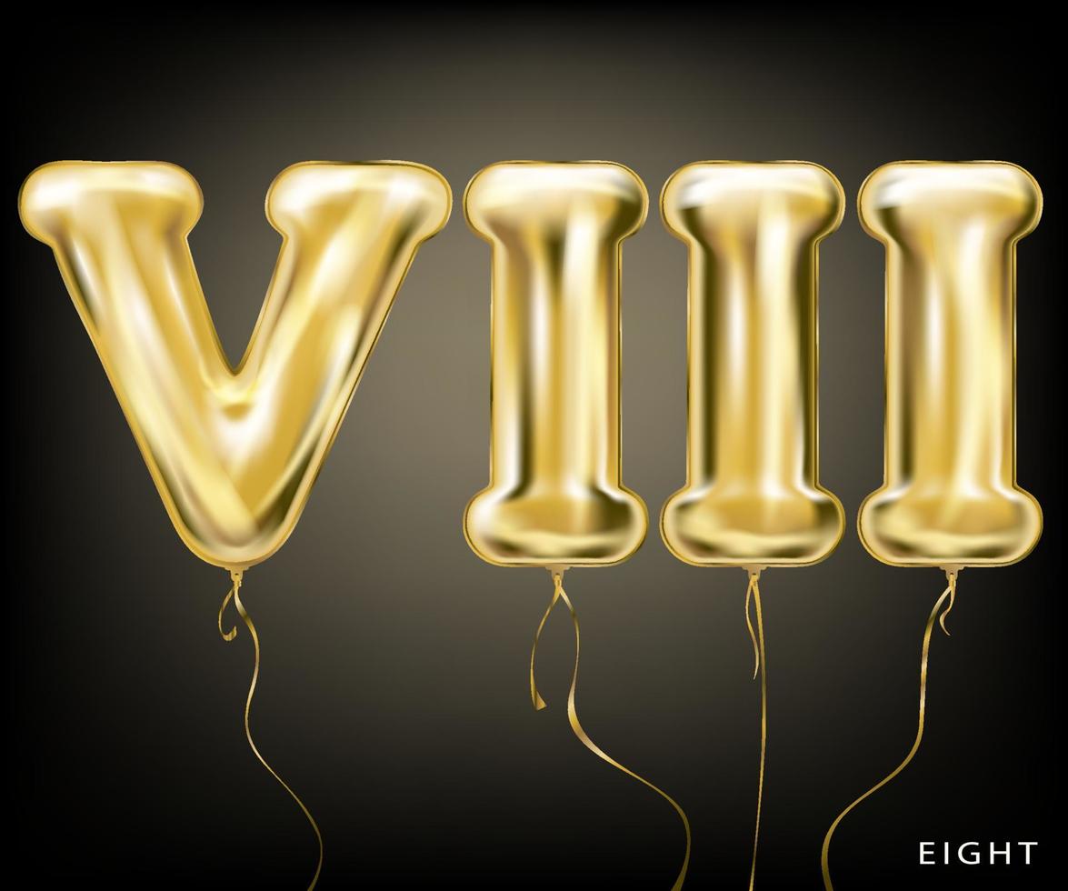 Roman 8 number, gold foil balloon VIII form on the black background vector